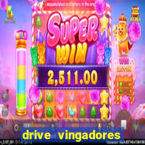 drive vingadores guerra infinita